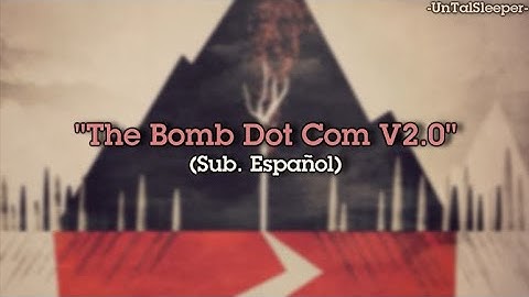 Sleeping With Sirens - The Bomb Dot Com V2.0 (Sub. Español)