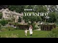 A weekend in yorkshire  uk travel ep 1