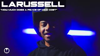 LaRussell - How Much Does A Peace Of Mind Cost | MajorStage Live 360 Performance