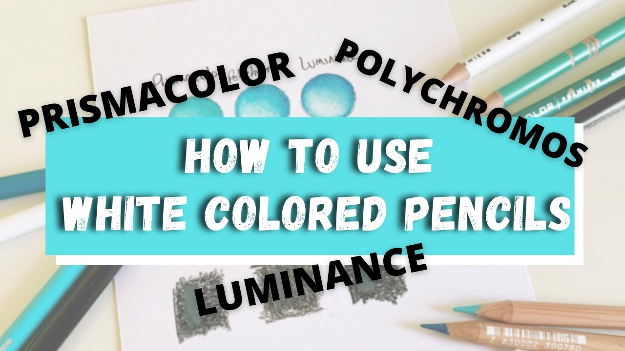 How to Use White Colored Pencils  Prismacolor, Polychromos, and
