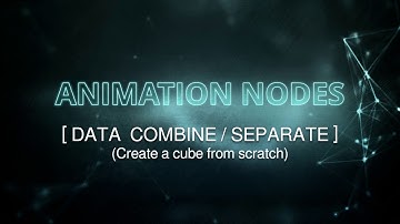 DATA COMBINE/SEPARATE | Blender Animation Nodes (Visual Programming for Artists)