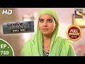 Crime Patrol Dial 100 - Ep 769 - Full Episode - 3rd May, 2018