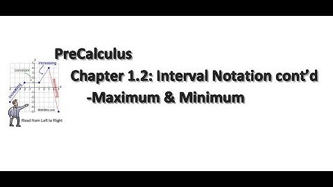 PreCalculus Section 1.2: Interval Notation cont
