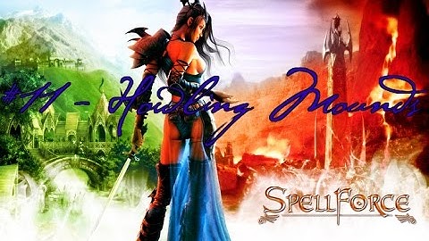 SpellForce The Order of Dawn #11   Howling Mounds