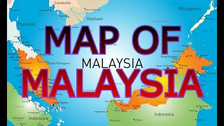 MAP OF MALAYSIA