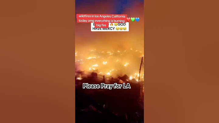 Please Pray for LA wild fire