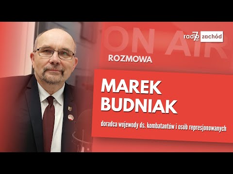 Poranny gość: Marek Budniak, doradca wojewody ds. kombatantów i osób represjonowanych