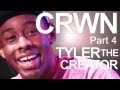 CRWN w/Elliott Wilson Ep. 1 Pt. 4 of 4: Tyler, The Creator