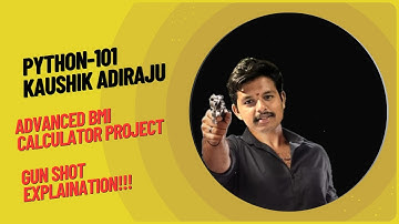 Advanced BMI Calculator Project! | Learn python in telugu in an easy way! | Yours Kaushik Adiraju!