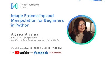 Webinar #9: Image Processing and Manipulation for Beginners in Python