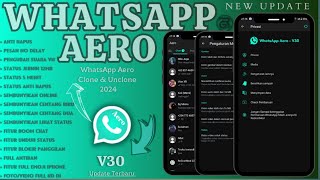 WHATSAPP AERO UPDATE TERBARU 2024 ||  Aero WhatsApp terbaru 2024 || WHATSAPP MOD TERBARU 2024