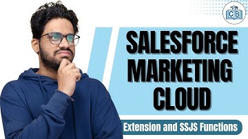 Salesforce Marketing Cloud Data Extension and SSJS Functions|Salesforce Marketing Cloud|CyberBrainer