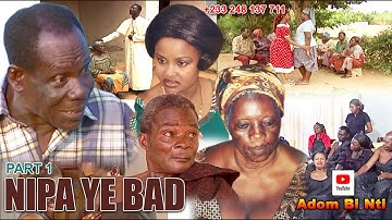 NNIPA YE BAD pt 1 #agya ntoo#grace nortel#apakyi#nana ama McBROWN#miracle