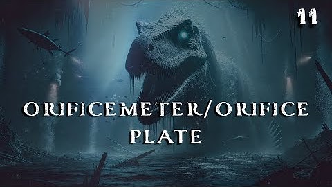 11. Orificemeter - Orifice Plate | Fluid Mechanics | Chemical Engineering | The Engineer Owl #fluid