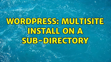 Wordpress: Multisite install on a sub-directory