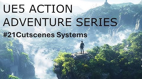 Part 21 Unreal Engine 5 Tutorial Action-Adventure Beginner