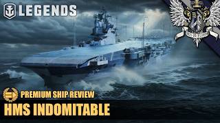 WoWS: Legends - HMS Indomitable - Premium Ship Review