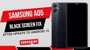 Samsung Galaxy A05 (SM-A055F) Black Screen After Android 15 Update Solution BIT9