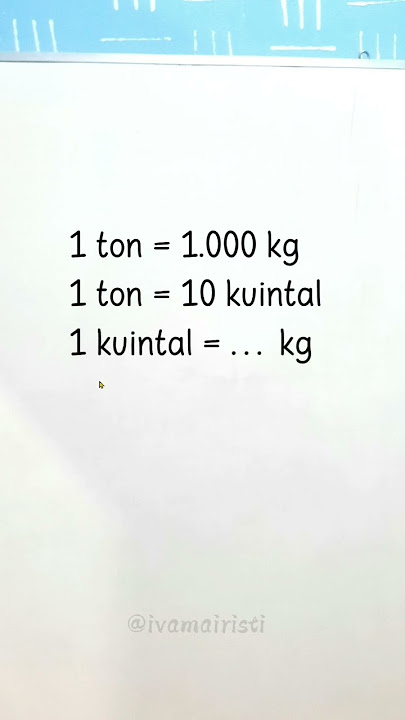 Mengubah kuintal ke kilogram #matematika