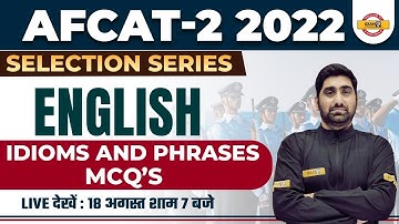 ENGLISH FOR AFCAT 2 2022 | ENGLISH CLASS | IDIOMS & PHRASE | MCQ | AFCAT 2022 ENGLISH | BY NITIN SIR