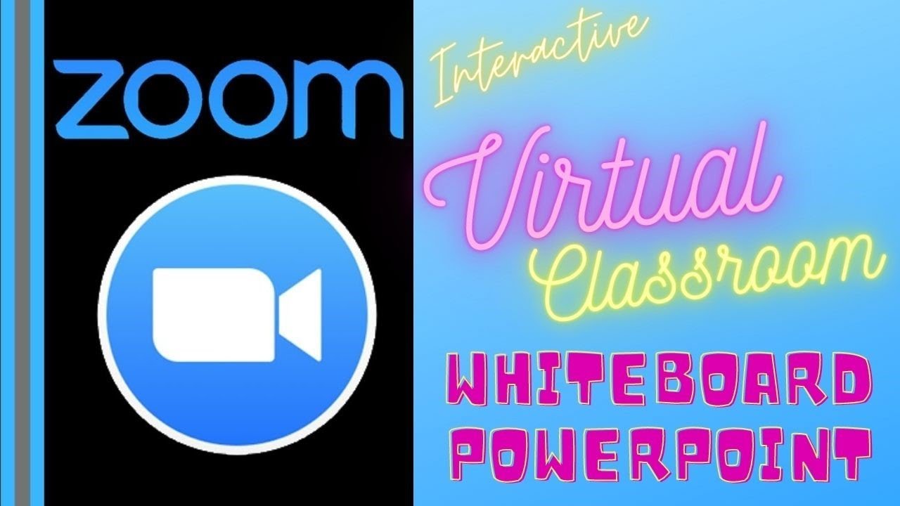 INTERACTIVE VIRTUAL CLASSROOM ZOOM CLOUD APP WHITEBOARD