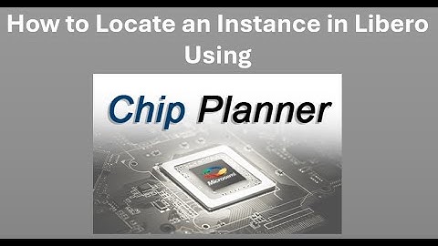 How to Locate an Instance in Libero Chip Planner (Using XY Coordinates)
