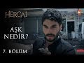 Miran’ın saklı duyguları - Hercai 7. Bölüm