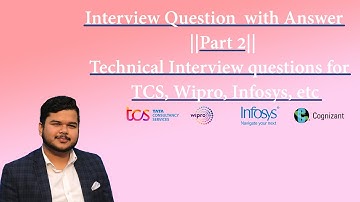 Interview Question with Answer Part 2 || Technical Interview questions for TCS, Wipro, Infosys, etc