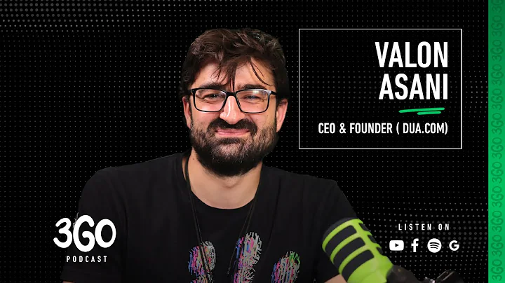 3GO Trego | Valon Asani |  CEO & Founder (Dua.com)