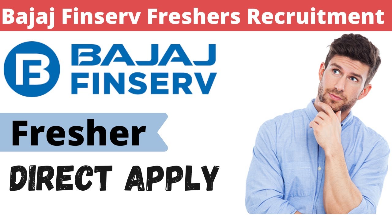 Bajaj Finserv Freshers Recruitment 2021 Any Graduate Apply Directly ...