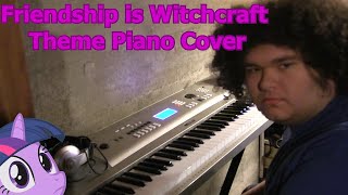 Friendship is Witchcraft Theme - Piano Cover