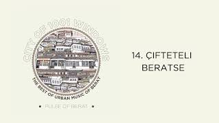 Çifteteli Beratse - Pulse Of Berat