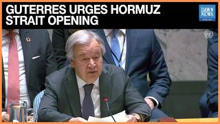 UN Secretary-General Calls for Open Strait of Hormuz Passage | Dawn News English News