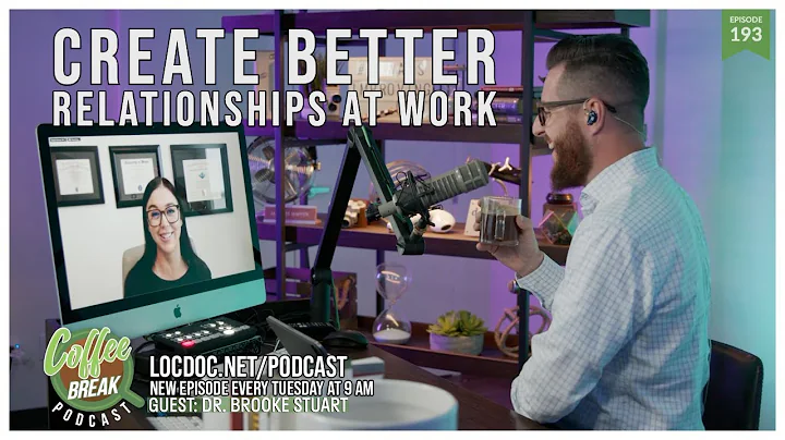 EP 193 | How to Create Better Relationships At Wor...