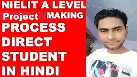 NIELIT DOEACC A LEVEL PROJECT MAKING AND SUBMITTING PROCESS FOR DIRECT STUDENT IN HINDI