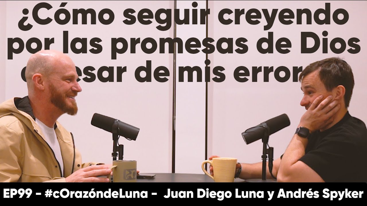 ¿Cómo sigo creyendo en las promesas de Dios a pesar de mis errores? con ...
