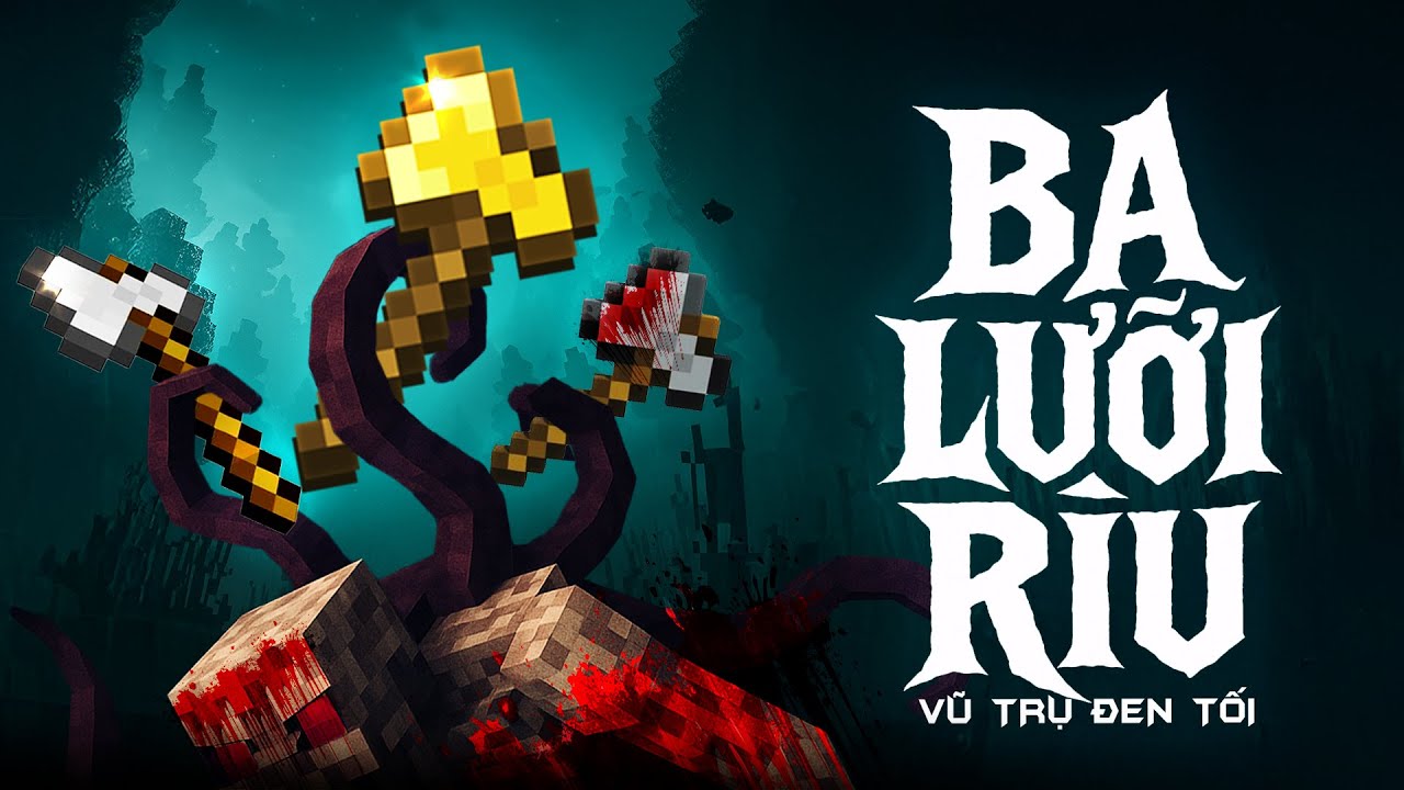 Maz - Ba Lưỡi Rìu Vũ Trụ Đen Tối (Minecraft MV)