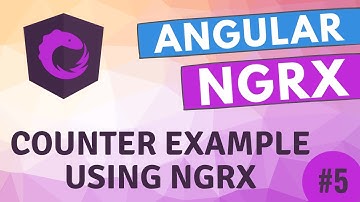 5. Implement the Counter Application using NGRX Store, Actions, and Reducers - Angular Ngrx.