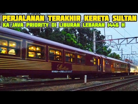 Perjalanan Dinas Terakhir Kereta Api Sultan Java Priority di Liburan ...