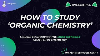 How to study Organic Chemistry without losing your sanity? | MDCAT, NUMS, AKU Test