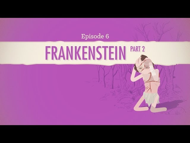 Frankenstein, Part 2: Crash Course Literature 206 class=