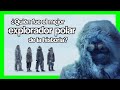 🥶 ¿Quien fue el mejor EXPLORADOR POLAR de la historia? ❄️