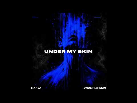 MANSA - Under My Skin