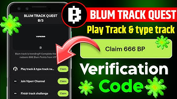 Blum Play track & type track verify code || Blum new code |Blum track code |Blum viperr x Blum quest