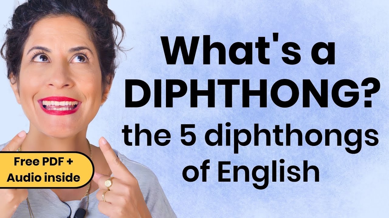 How to Pronounce the 5 Diphthongs of American English [Free PDF + Audio