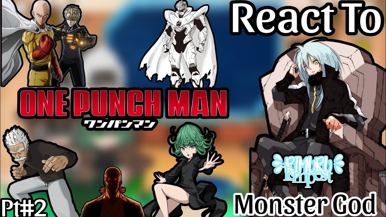 One Punch Man React To Rimuru Tempest As The Monster God | Ship: Rimuru X Chloe | Part 2/2