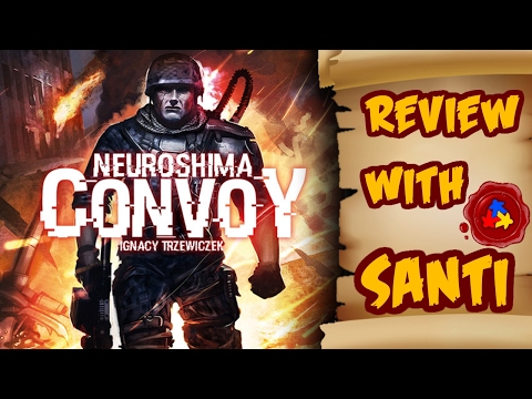 Neuroshima Convoy Review - with Santi