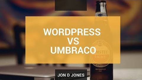 Wordpress Vs Umbraco