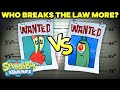 Who Broke The Law More? 🚨 | Mr. Krabs vs. Plankton | SpongeBob