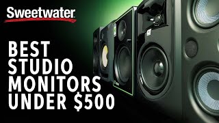 BEST Studio Monitors Under $500